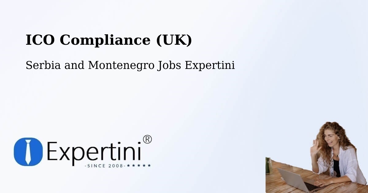 UK Data Protection & ICO Compliance – Sainte Béatrix - Serbia and Montenegro Jobs Expertini